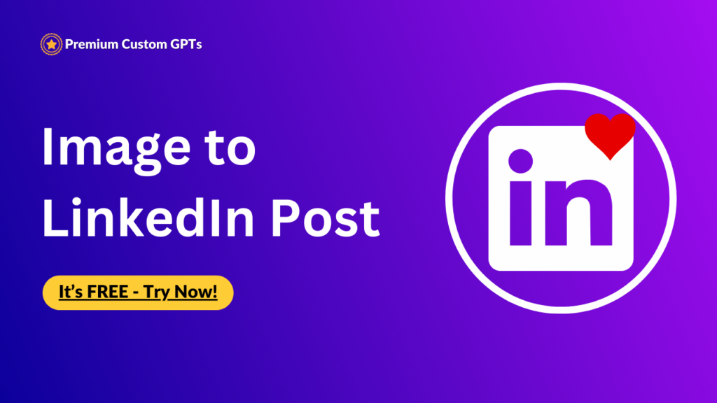 Premium Custom GPT - Image to Linked Post (Premium) Crafts Linked authentic posts from images. Best Custom gpts